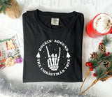 Rocking Around Skeleton Comfort Colors T-Shirt